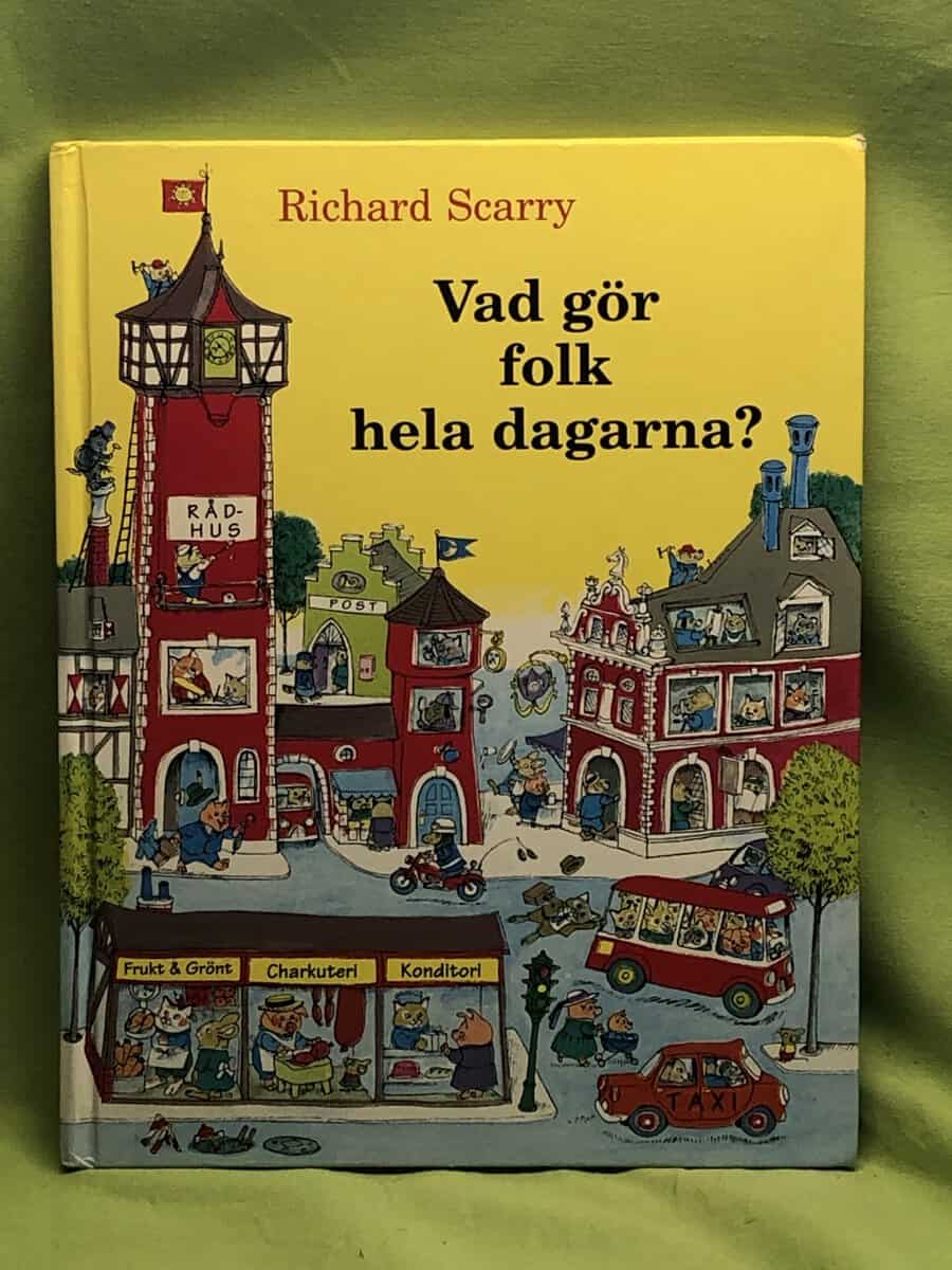 Richard Scarry : Vad gör folk hela dagarna?