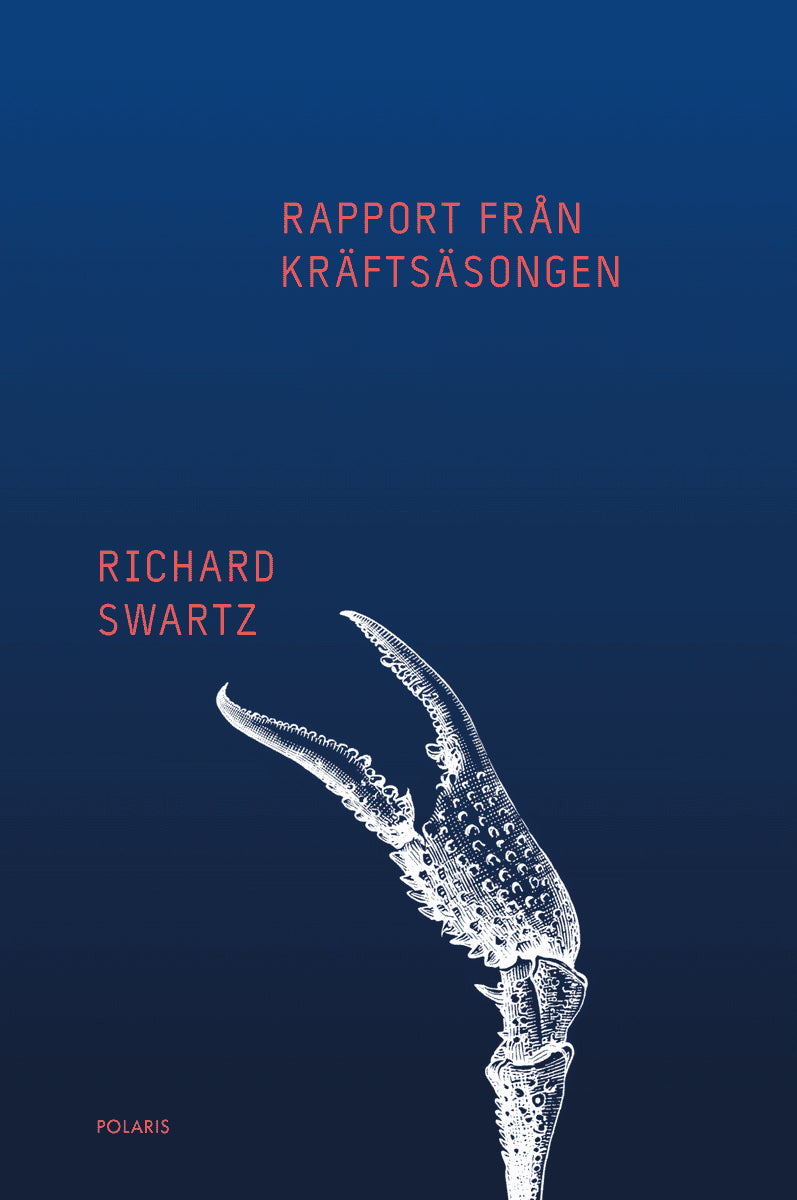 Richard Swartz : Rapport från kräftsäsongen