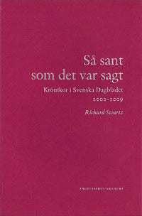 Richard Swartz : Så sant som det var sagt