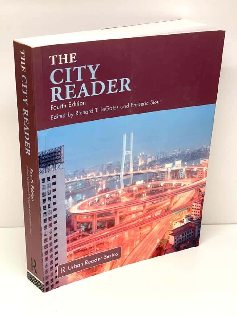 Richard T. LeGates and Frederic Stout : The City Reader