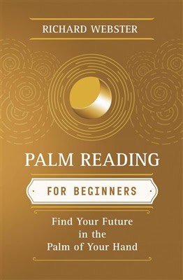 Richard Webster : Palm Reading for Beginners