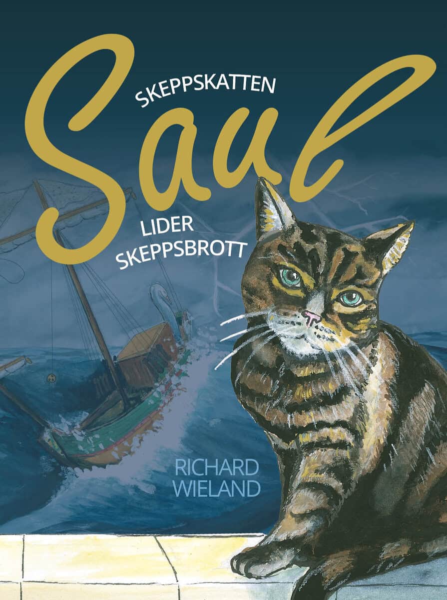 Richard Wieland : Skeppskatten Saul lider skeppsbrott