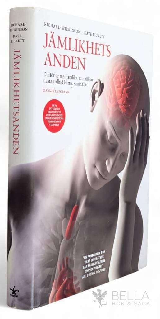 Richard Wilkinson ; Kate Pickett : Jämlikhetsanden