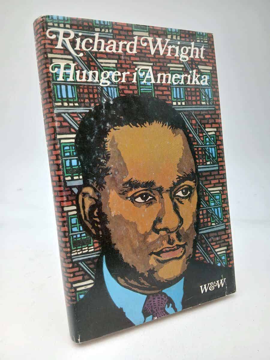 Richard Wright : Hunger i Amerika