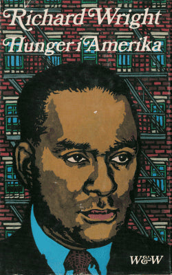 Richard Wright : Hunger i Amerika