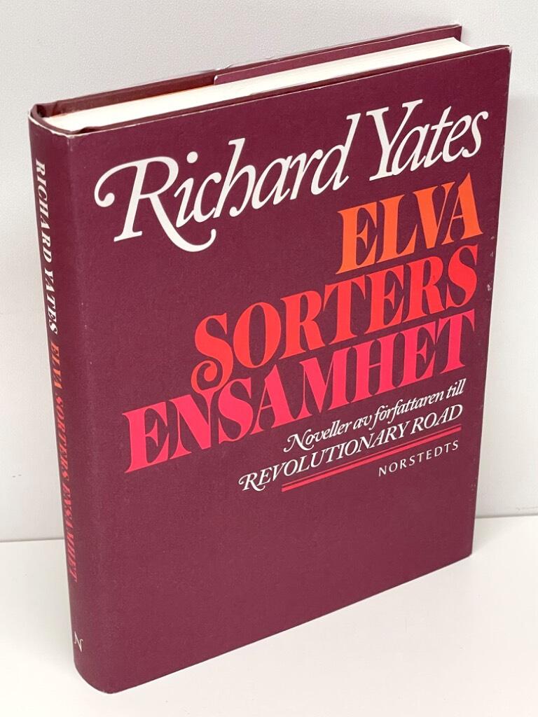Richard Yates : Elva sorters ensamhet