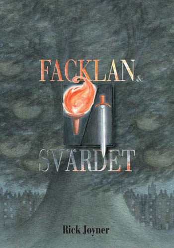Rick Joyner : Facklan och svärdet