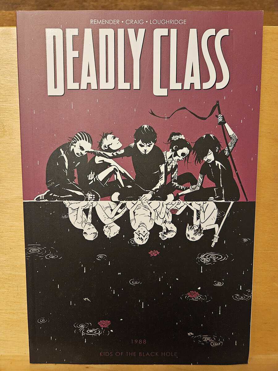 Rick Remender : Deadly class - volume 2 Kids of the Black Hole