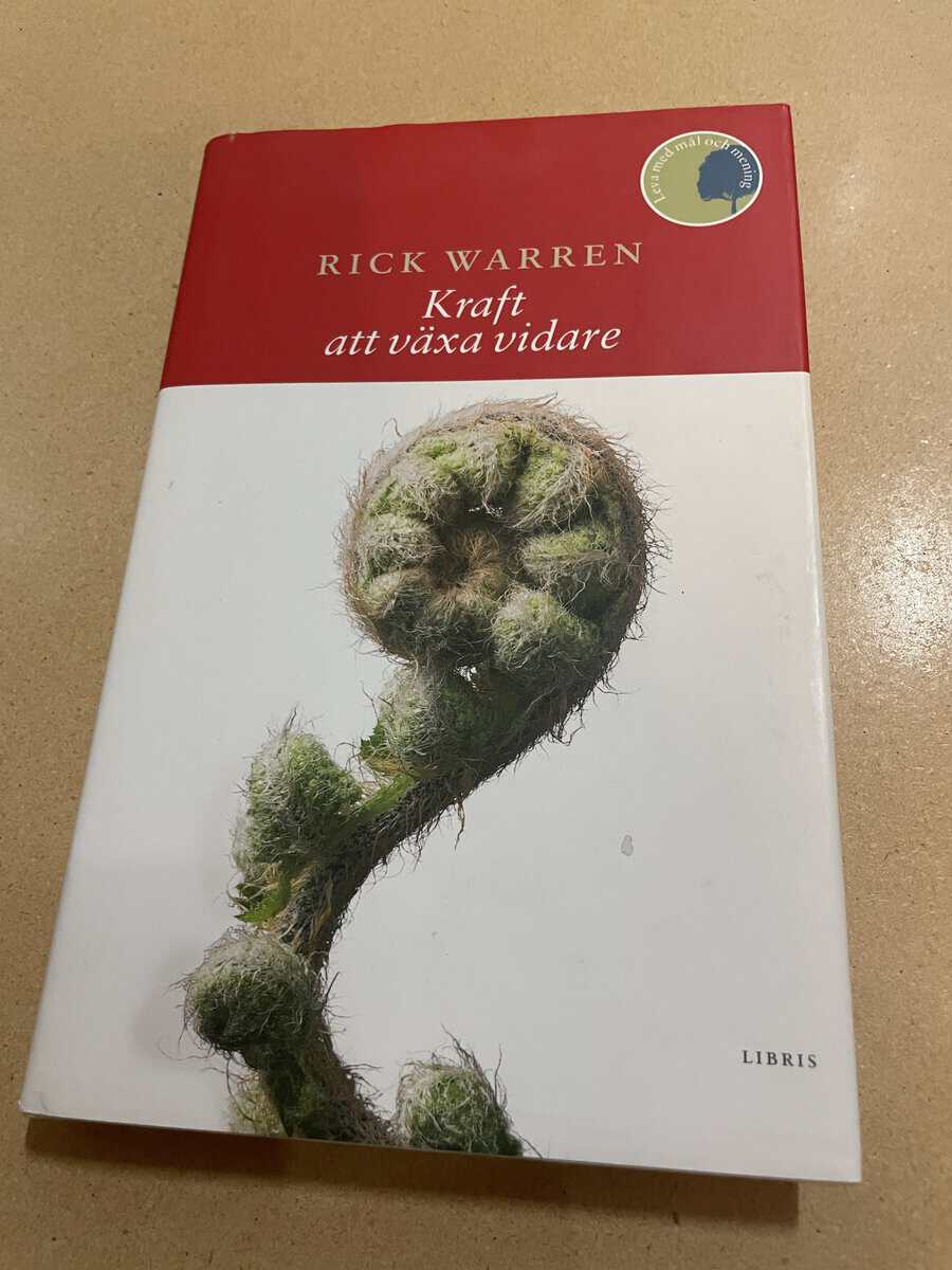 Rick Warren : Kraft att växa vidare