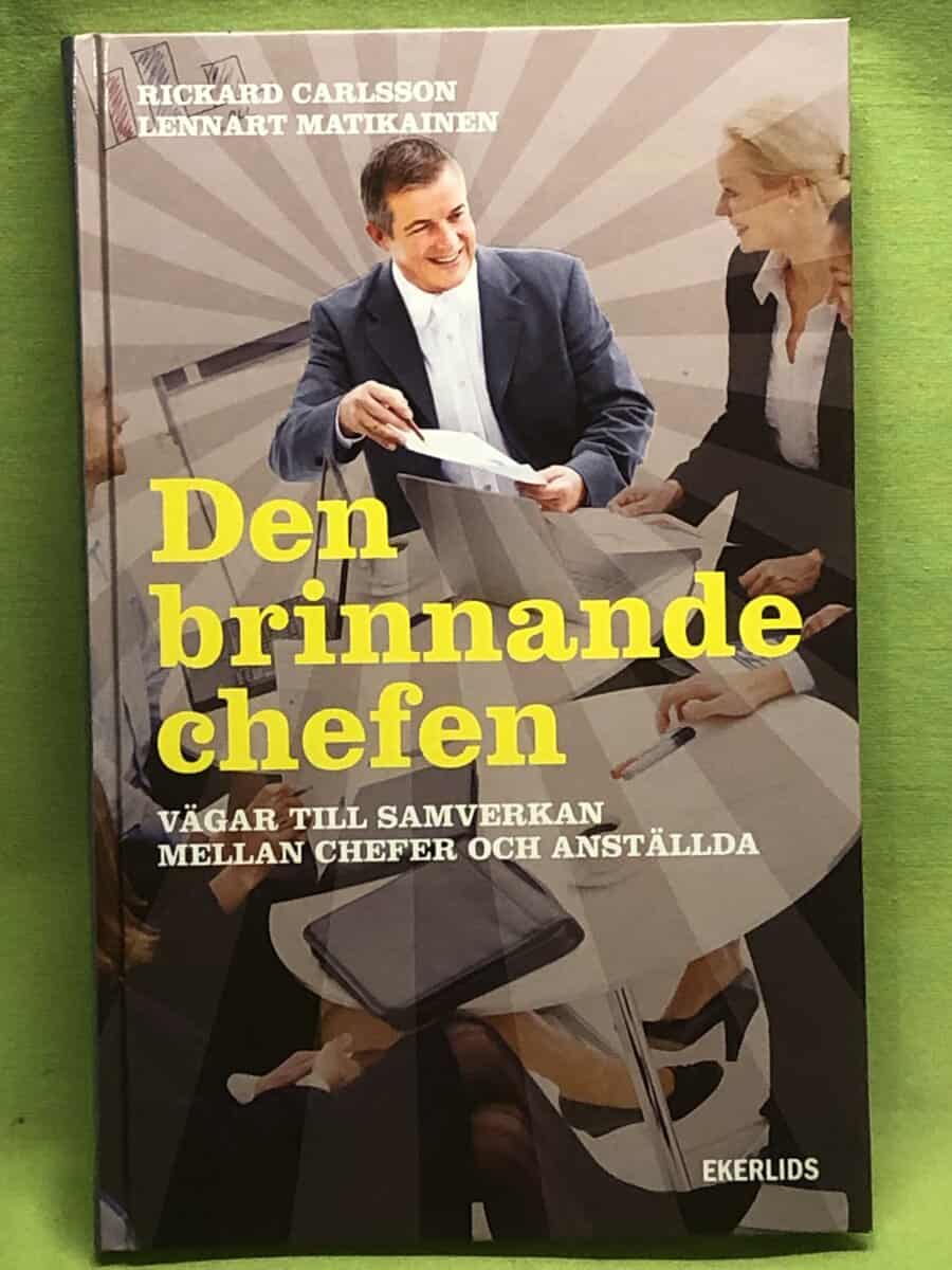 Rickard Carlsson : Den brinnande chefen
