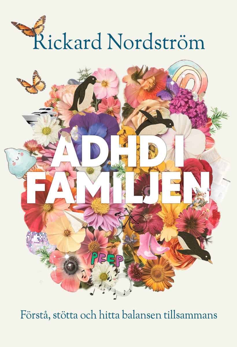 Rickard Nordström : Adhd i familjen