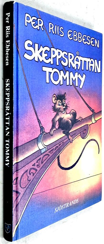 Riis Ebbesen, Per ; Madsen, Peter ; Martinell, Ingegärd : Skeppsråttan Tommy