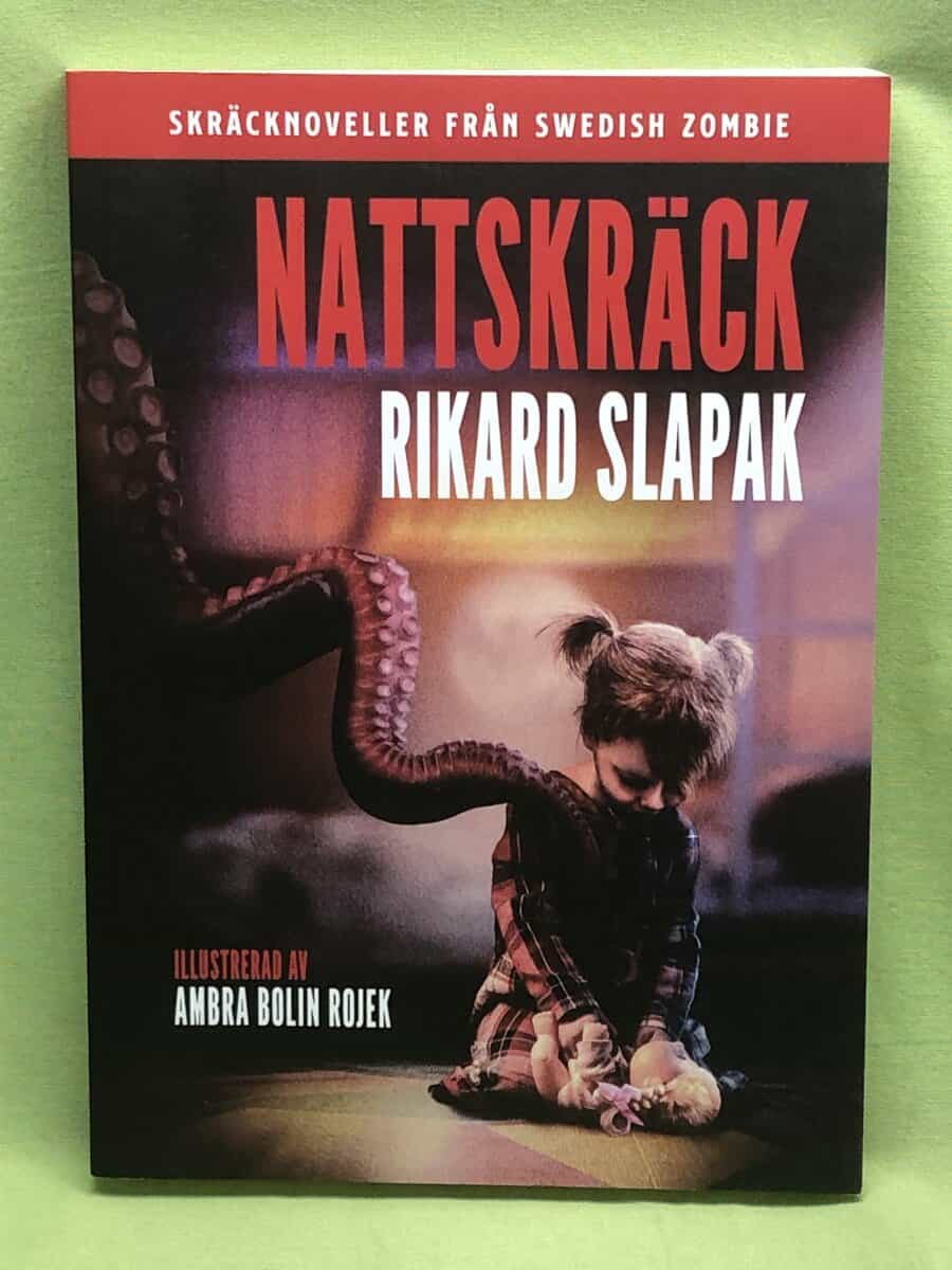 Rikard Slapak : Nattskräck
