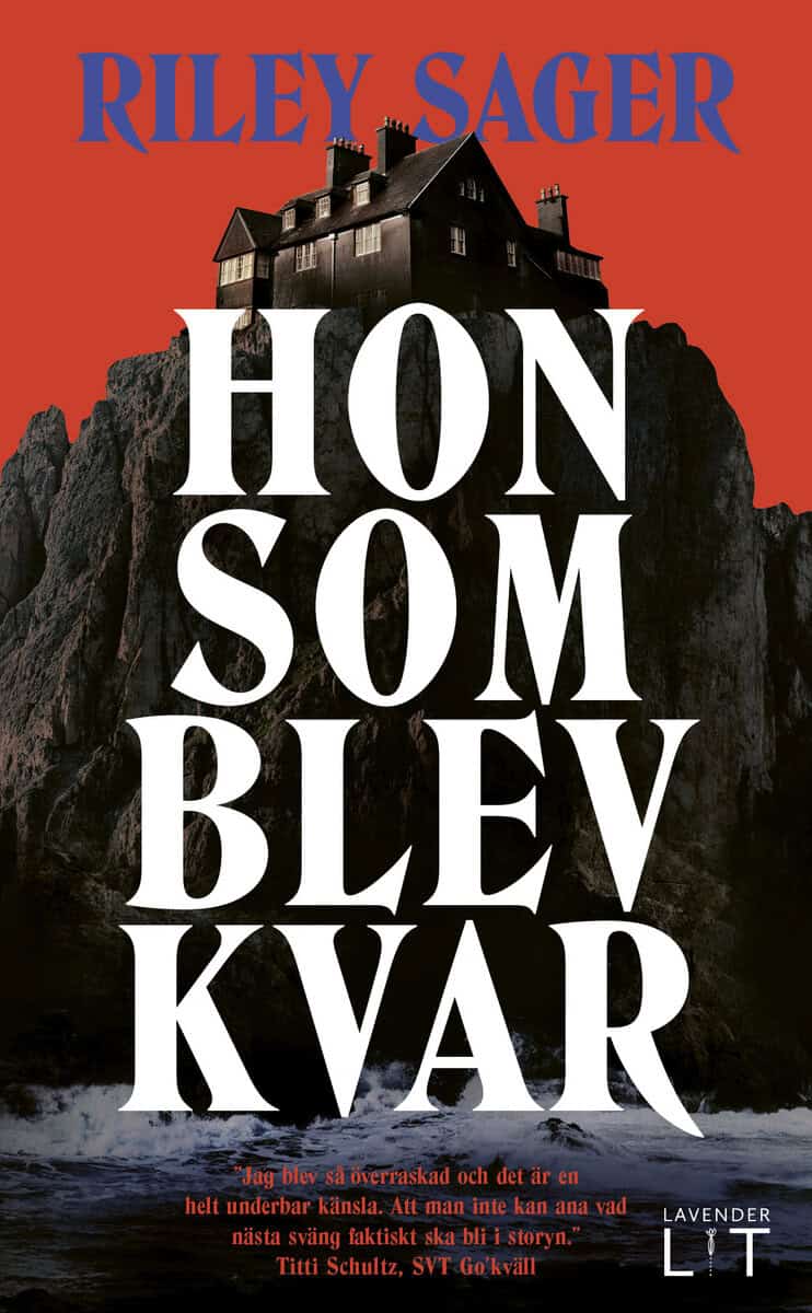 Riley Sager : Hon som blev kvar