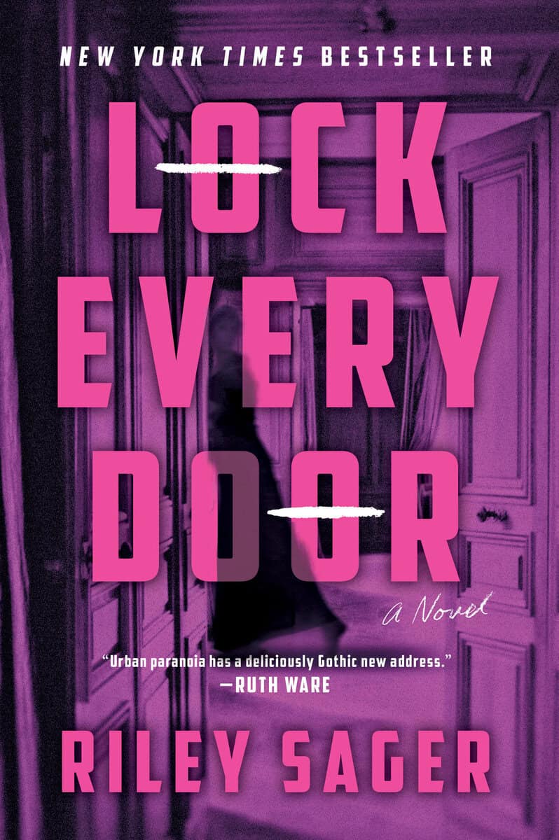 Riley Sager : Lock every door