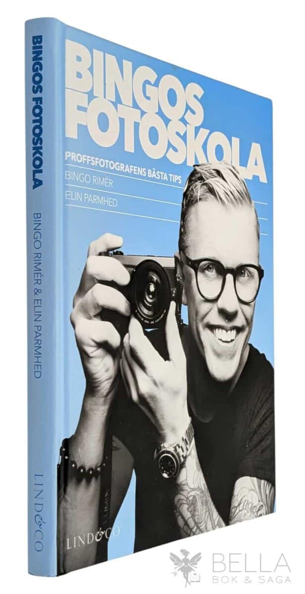 Rimér, Bingo ; Parmhed, Elin : Bingos fotoskola