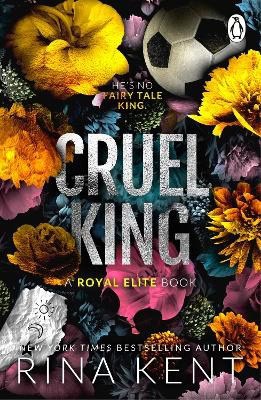 Rina Kent : Cruel King