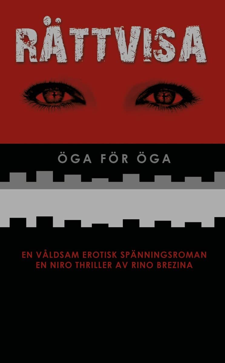 Rino Brezina : Rättvisa : öga för öga