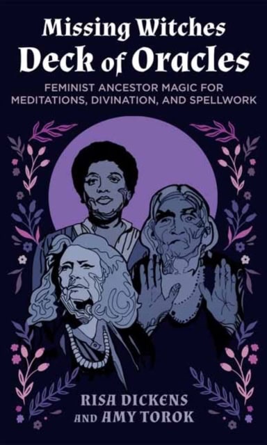 Risa Dickens : The Missing Witches Deck of Oracles