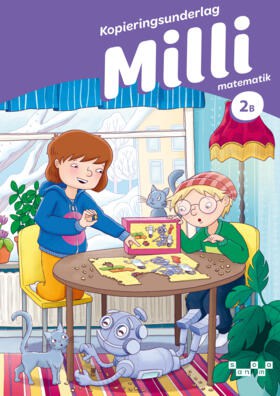Ristamäki, Anita ; Häkkinen, Kaija ; Kaleva, Terhi ; Sohlman, Liisa ; Patrikainen, Sanna : Milli matematik 2B Kopieringsunderlag