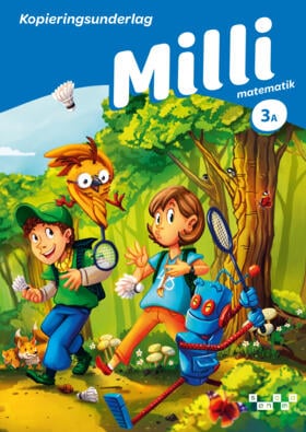 Ristamäki, Anita ; Hänninen, Leena ; Malinen, Kirsi ; Ranta, Pekka ; Vallo, Lasse : Milli matematik 3A Kopieringsunderlag