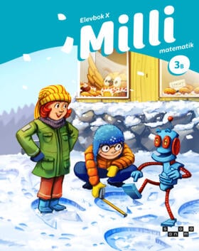 Ristamäki, Anita ; Hänninen, Leena ; Malinen, Kirsi ; Ranta, Pekka ; Vallo, Lasse : Milli matematik 3B Elevbok X (extra stödjande)
