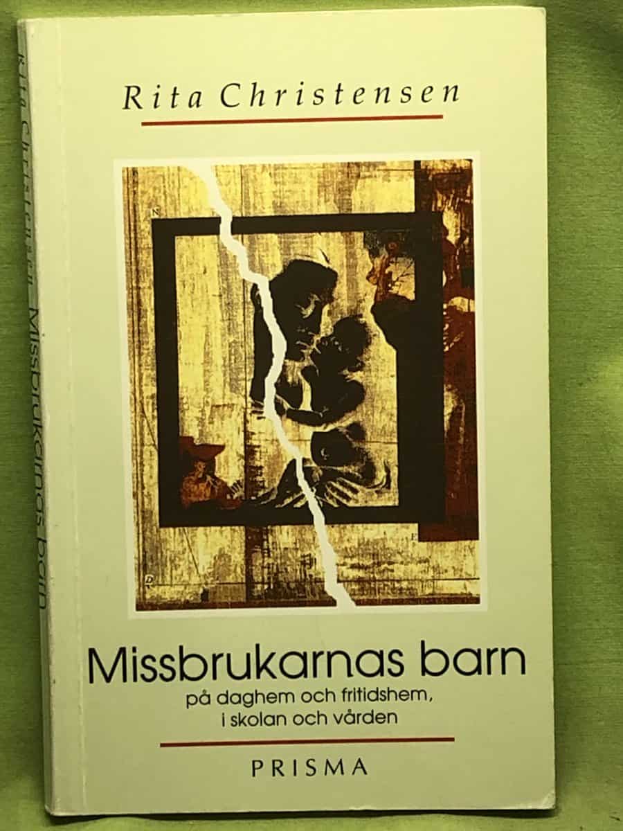 Rita Christensen : Missbrukarnas barn