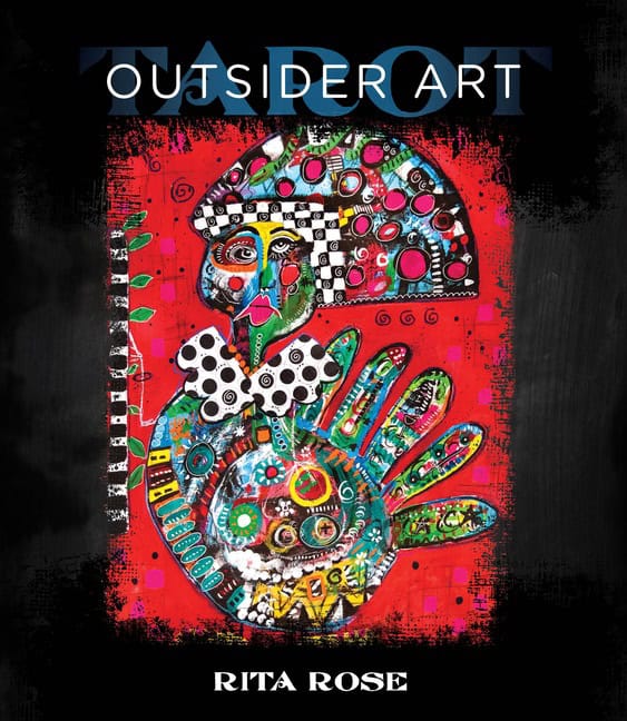 Rita Rose - Jana Pesek : Outsider Art Tarot
