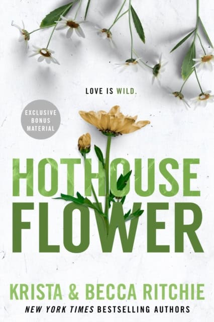 Ritchie, Krista ; Ritchie, Becca : Hothouse Flower