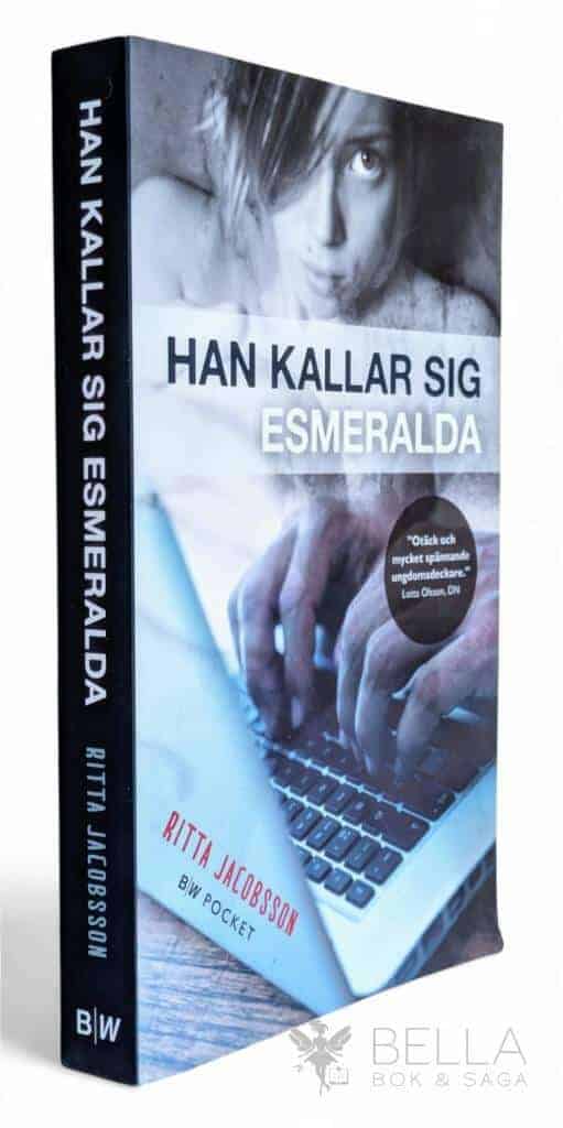 Ritta Jacobsson : Han kallar sig Esmeralda