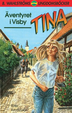 Ritta Jacobsson : Tina. Äventyret i Visby