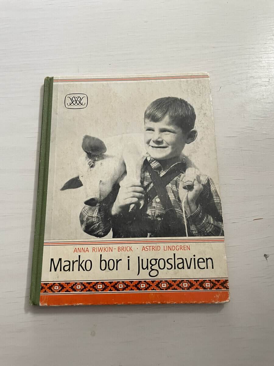 Riwkin-Brick, Anna; Lindgren, Astrid : Marko bor i Jugoslavien