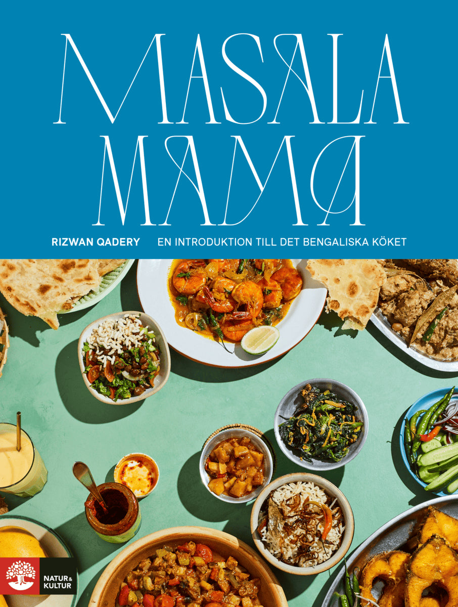 Rizwan Qadery : Masala mama : en introduktion till det bengaliska köket