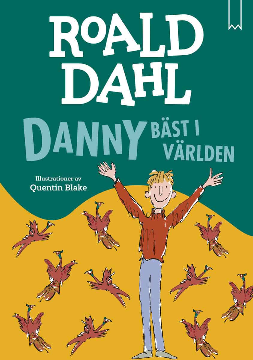 Roald Dahl : Danny bäst i världen