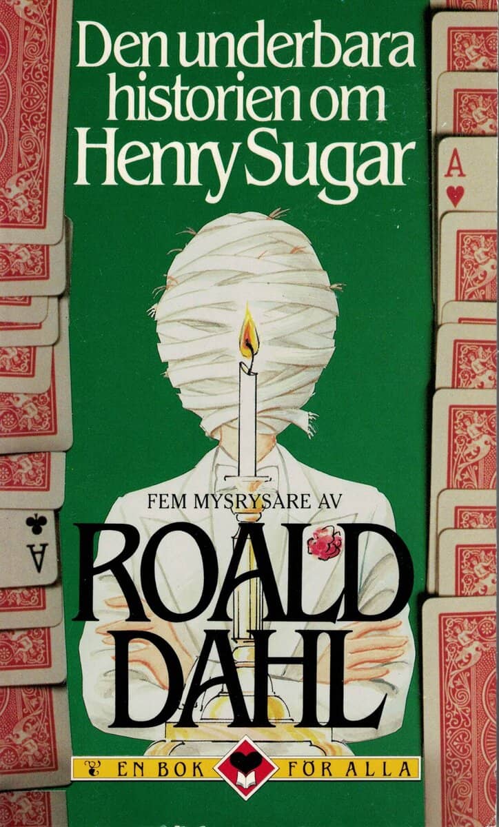 Roald Dahl : Den underbara historien om Henry Sugar och fyra andra rysare