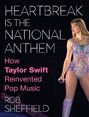 Rob Sheffield : Heartbreak is the National Anthem