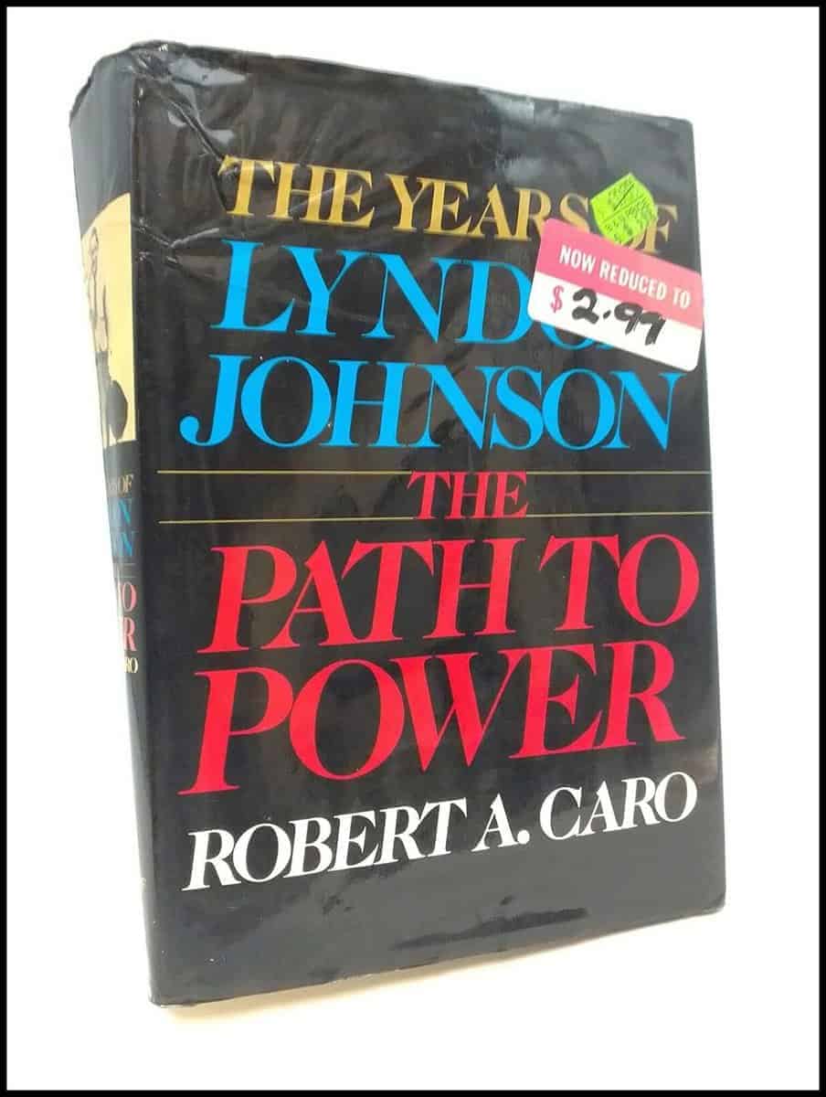 Robert A. Caro : The years of Lyndon Johnson [Volume 1] The path to power