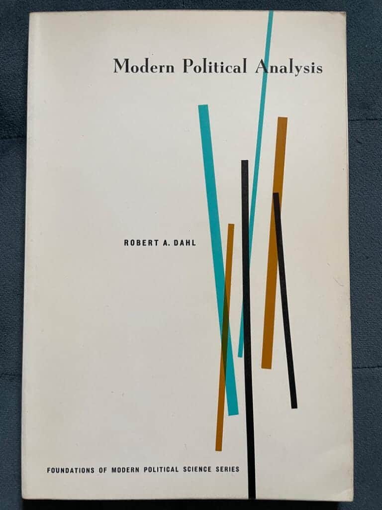 Robert A. Dahl : Modern Political Analysis