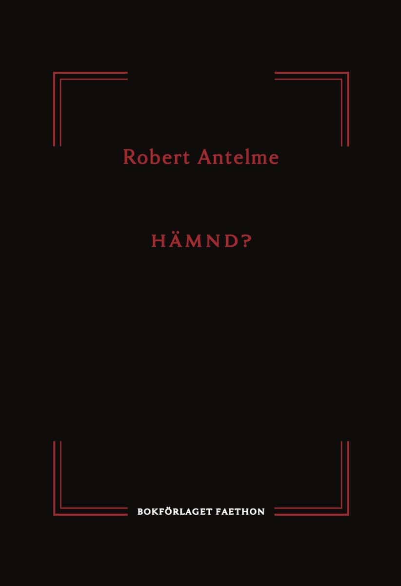 Robert Antelme : Hämnd?