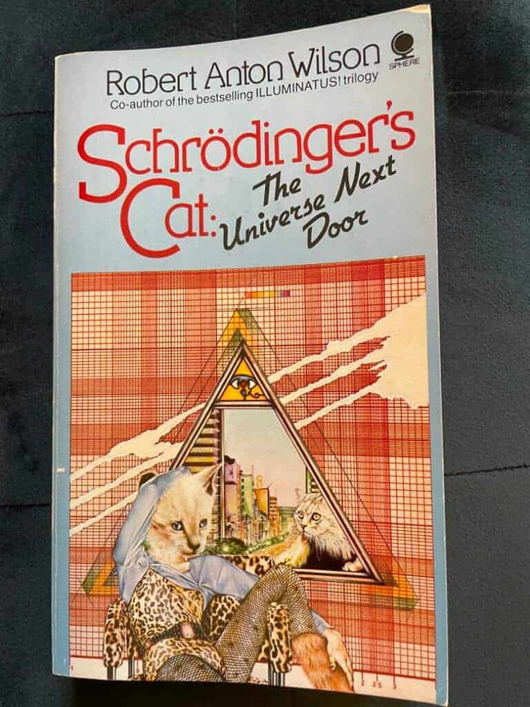 Robert Anton Wilson : Schrödinger's Cat