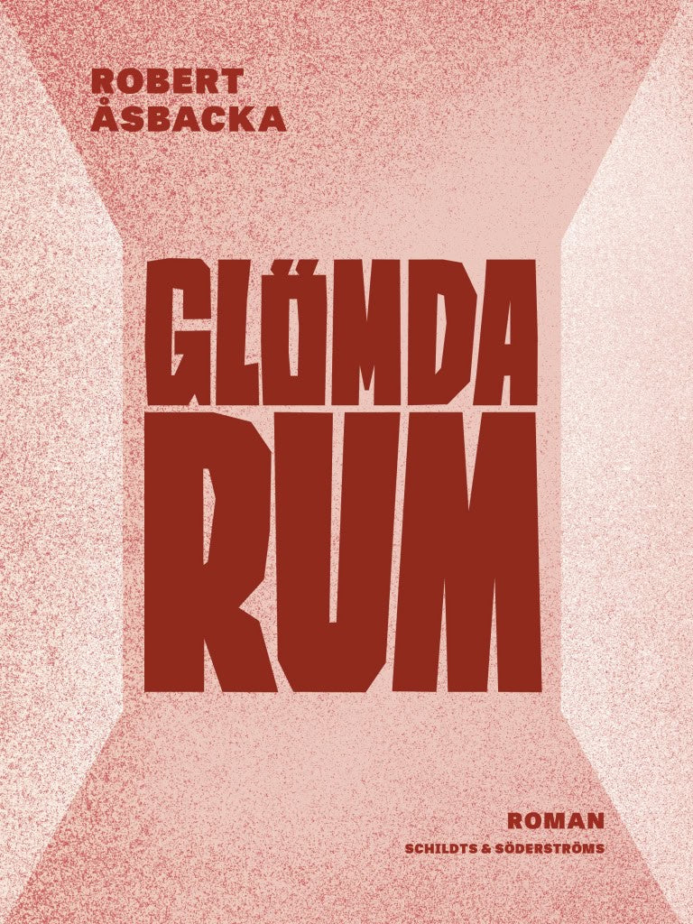 Robert Åsbacka : Glömda rum