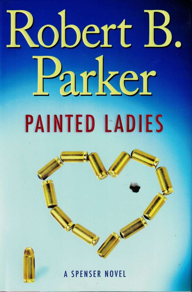 Robert B. Parker : Painted ladies