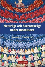 Robert Bartlett : Naturligt och övernaturligt under medeltiden