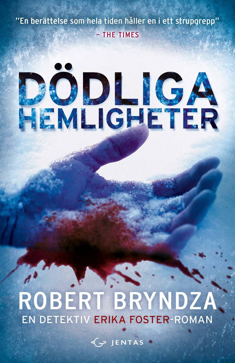 Robert Bryndza : Dödliga hemligheter