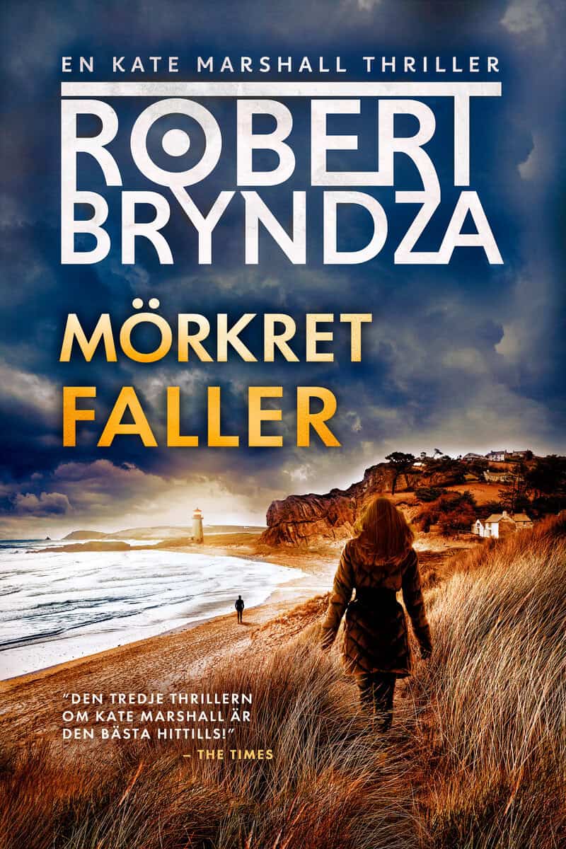 Robert Bryndza : Mörkret faller