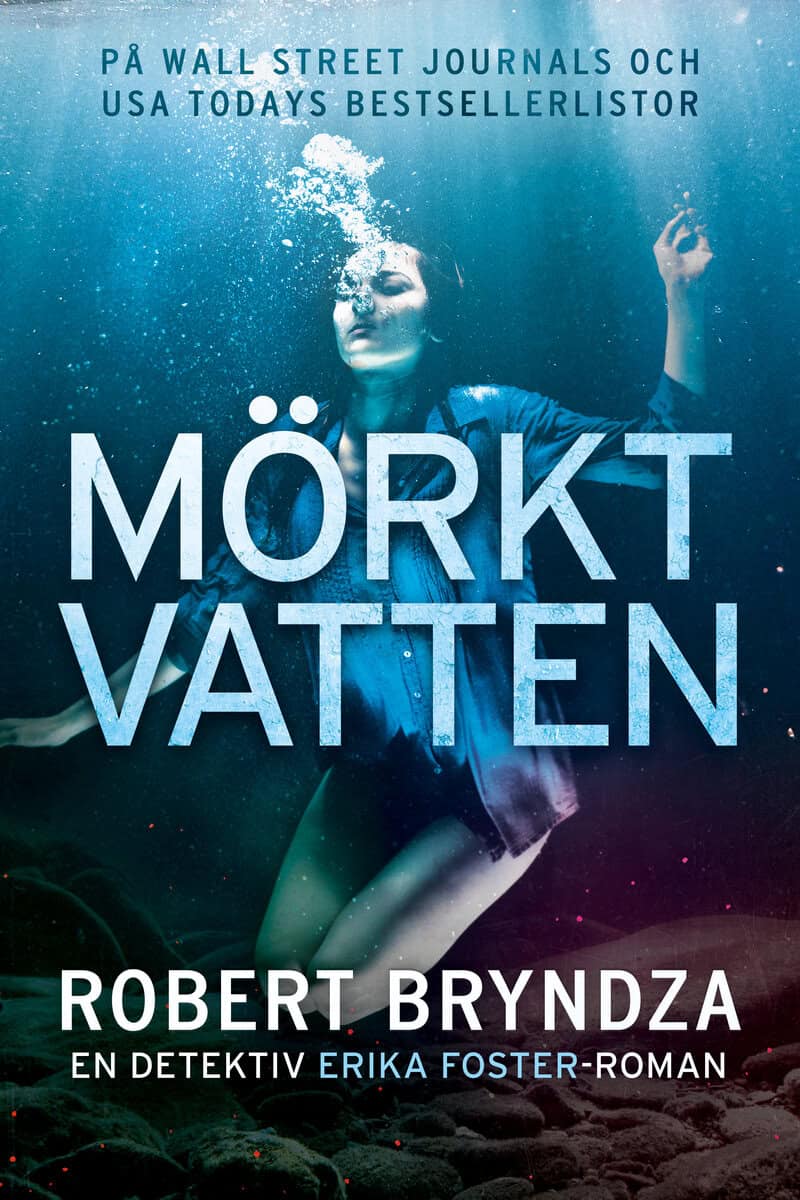 Robert Bryndza : Mörkt vatten