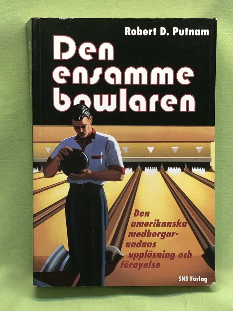 Robert D. Putnam : Den ensamme bowlaren