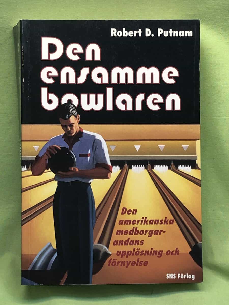 Robert D. Putnam : Den ensamme bowlaren