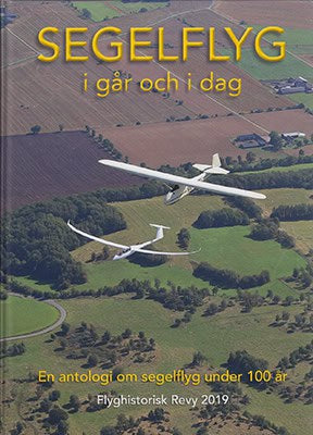 Robert Danewid : Segelflyg i går och i dag