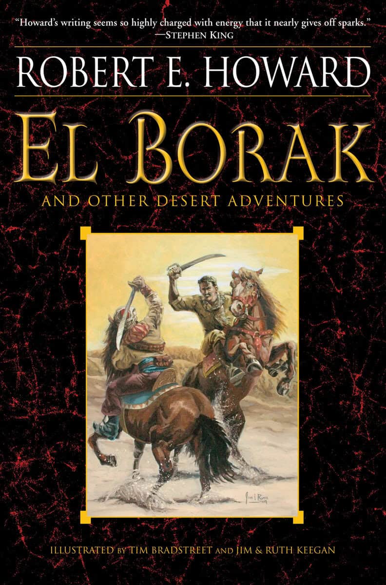 Robert E Howard : El Borak and Other Desert Adventures